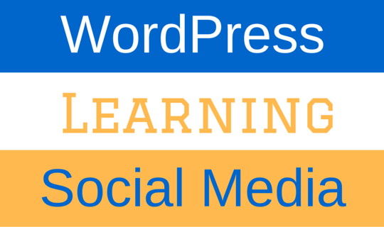 WordPress, learning and social media
